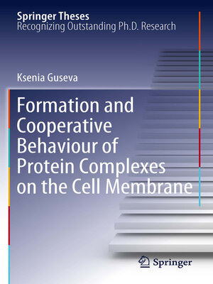 cover image of Formation and Cooperative Behaviour of Protein Complexes on the Cell Membrane